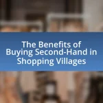 The Benefits of Buying Second-Hand in Shopping Villages