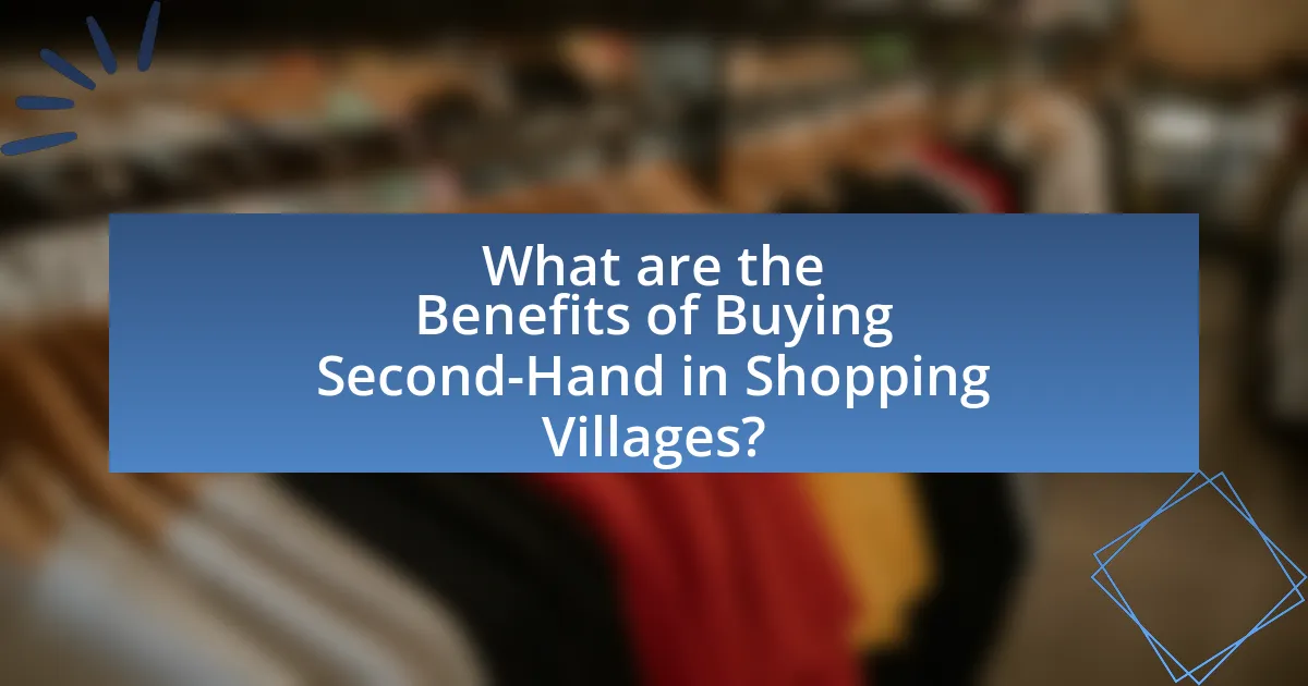 What are the Benefits of Buying Second-Hand in Shopping Villages?